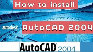 22 AutoCAD 2004 32bit  لماذا تظهر رسائل الخطأ عند تنصيب [upl. by Maure783]