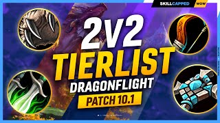 NEW 2v2 TIER LIST for PATCH 101  DRAGONFLIGHT SEASON 2 [upl. by Hardden]