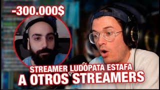 Este STREAMER ha estafado más de 300000 por LUDÓPATA [upl. by Ngo]