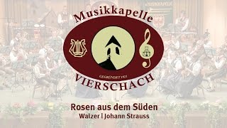 Rosen aus dem Süden  Musikkapelle Vierschach [upl. by Hsital]