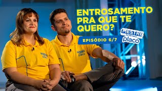 REALITY SHOW MESTRE DO DRYWALL PLACO  EP 67  Entrosamento pra que te quero [upl. by Kurr563]