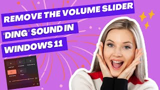 Remove the Volume Slider quotDingquot Sound In Windows 11 [upl. by Ativet]