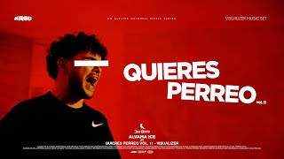 ¿QUIERES PERREO  Vol11 🔉🌟 Visualizer  Alvama Ice [upl. by Horan]