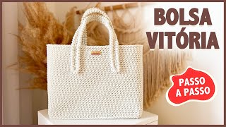 Bolsa de Crochê Passo a Passo Facil  Bolsa de Crochê Tamanho Grande  Bolsa Vitória [upl. by Ramirolg]