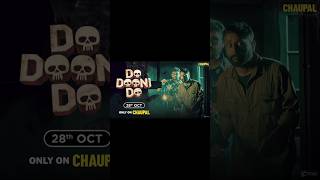 Do Dooni Do Movie Ott Releasing on 28 October Only on Chaupal [upl. by Vachill]