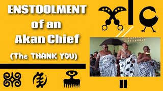 ENSTOOLMENT OF AN AKAN CHIEF AFTER SWEARING AND THE THANK YOU [upl. by Roselane94]