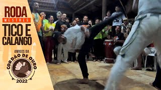 Capoeira Amigos da Cordão de Ouro 2022  Roda Mestres Tico e Calango [upl. by Olumor827]