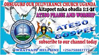 AMBY WORSHIP ATESO PRAISE AND WORSHIP  OHSUGURO OUR DELIVERANCE CHURCH UGANDA [upl. by Aram582]