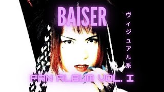 Baiser  FAN ALBUM VOL I [upl. by Notsla]