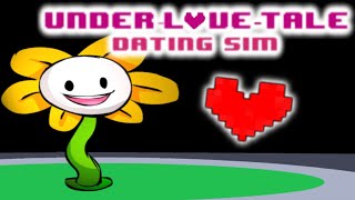 UNDERLOVETALE  DATING FLOWEY Undertale Dating Sim [upl. by Rhiana]