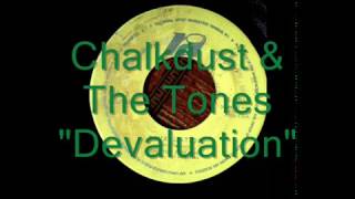 Chalkdust And The Tones  quotDevaluationquot [upl. by Narih]