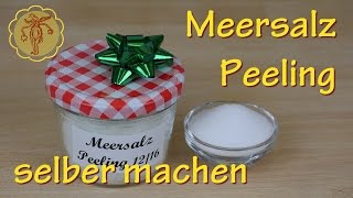 LastMinuteGeschenkidee MeersalzPeeling selber machen  Wellness nach dem Duschen und Sauna [upl. by Kendre30]