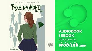 RODZINA MONET  DIAMENT CZ I  WERONIKA MARCZAK  AUDIOBOOK PL [upl. by Machos]