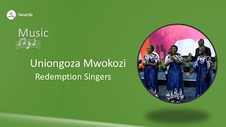 Redemption Singers  Uniongoza Mwokozi [upl. by Norina]