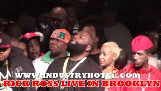 Rick Ross LIVE in Brooklyn 7 OF 9 quotIM NOT A STAR amp BANG YOUR CITYquot Industryhotelcom [upl. by Noiro238]