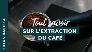 TUTO Tout savoir sur lextraction du café [upl. by Ardeen]