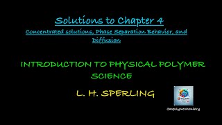 Solutions to Problems in Chapter 4 Introduction to Physical Polymer Science  Sperling [upl. by Blanding442]