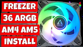 How To Install Arctic Freezer 36 ARGB CPU Cooler AMD AM4 AM5 Ryzen Sockets [upl. by Neiv]