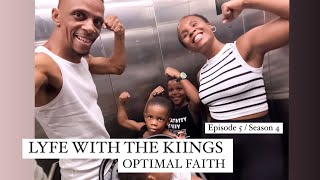 ACCRA FAMILY VLOG  OPTIMAL FAITH  E5  S4  LYFE WITH THE KIINGS [upl. by Karney]