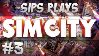 Sips Plays Sim City  Part 3  Summer of Sadness [upl. by Lauretta]