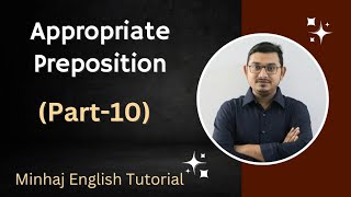 Preposition Part10  Appropriate Preposition  Minhaj English Tutorial  Minhaj Sir [upl. by Lletniuq]