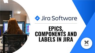 How to Use Epics Components and Labels in Jira [upl. by Adnana]