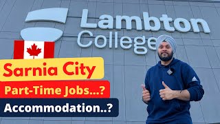 Sarnia City Lambton College Part TIme Jobs and Accommodation in Sarnia [upl. by Nonek]