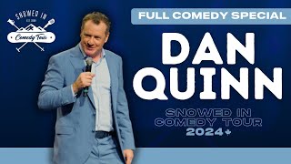 Dan Quinn  Stand Up Comedy Special Snowed In Comedy Tour 2024 [upl. by Ylerebmik596]