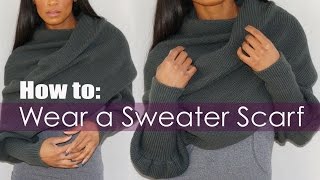 How to Wear a Sweater Scarf [upl. by Anyad]