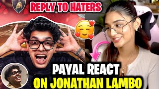 Payal React On JONATHAN Lambo🔥 Reply Getting Hate 😨 [upl. by Halimak]