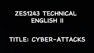 CYBERATTACKS  PBE ZES1243 TECHNICAL ENGLISH 2  2024 [upl. by Donetta]