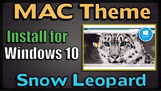 Best MAC Theme for Windows 10  Snow Leopard Download and install [upl. by Borman]