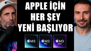 APPLE İÇİN DÖNÜM NOKTASI  KİMSE BUNLARI KONUŞMADI M3 M3 PRO ve M3 MAX [upl. by Elrebma]