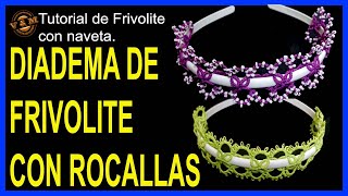 💜 DIADEMA DE FRIVOLITE 🧵 CON ROCALLAS🌟 [upl. by Wanfried]