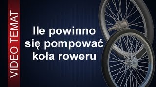 Ile pompować koła roweru  Jakie ciśnienie jest najlepsze [upl. by Mera]