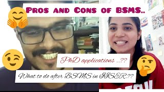 BSMS Interview  Pros amp Cons of BSMS in IISER  Placement Cell PhD Abroad TOEFL amp GRE Exams etc [upl. by Mutz]