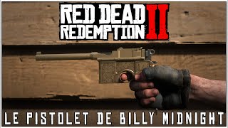 RED DEAD REDEMPTION 2  LE PISTOLET DE BILLY MIDNIGHT [upl. by Eilla]