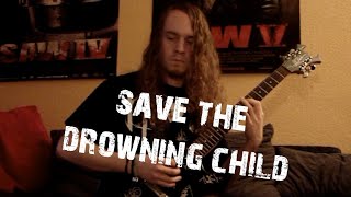 Neaera  Save The Drowning Child Guitar Cover by FearOfTheDark [upl. by Yul]