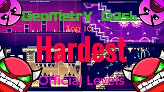 Geometry Dash Top 10 HARDEST Official Levels 20 [upl. by Coryden253]