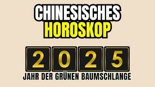 WAS IST DAS GEHEIMNIS HINTER DEM CHINESISCHEN HOROSKOP 2025 [upl. by Deva226]