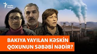 Bakıda kəskin iyin səbəbi nədir  “Heç nəfəs almaq olmur” [upl. by Shina]