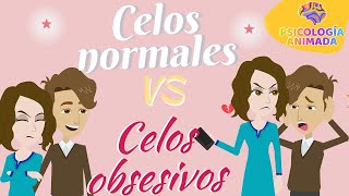 Celos Normales vs Celos Obsesivos [upl. by Roice]