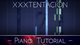 DOWNLOADXXXTENTACION  changes  Piano TUTORIAL [upl. by Suoirtemed]