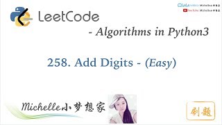 LeetCode in Python 258 Add Digits  Michelle小梦想家 [upl. by Madonia207]