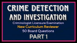 PART 1 CDI▪︎CRIME DETECTION amp INVESTIGATION  CRIMINOLOGY BOARD EXAM  NEW CURRICULUM  CLE REVIEWER [upl. by Vezza]