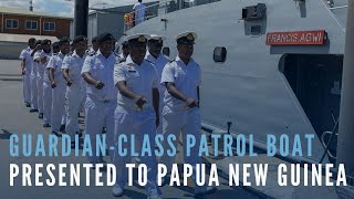 Guardianclass Patrol Boat presented to Papua New Guinea [upl. by Oos]