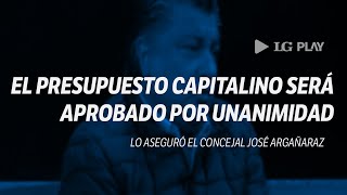 El concejal Argañaraz aseguró que el Presupuesto será aprobado por unanimidad [upl. by Darraj68]