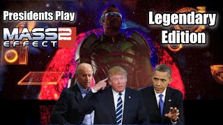 Presidents Play Mass Effect 2 Legendary Edition Part 1 [upl. by Fernandez]