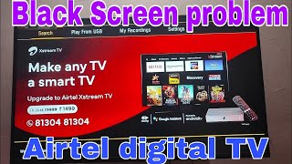 Airtel digital TV Black screen ko kaise thik karen [upl. by Kohler]