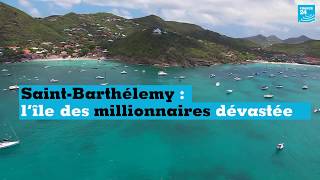 SaintBarthélemy  lîle des millionnaires dévastée [upl. by Ellmyer]